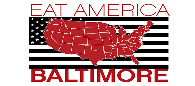 EAT AMERICA – Baltimore, Maryland