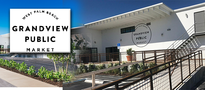 Grandview Public Market West Palm Beach Announces Grand Opening