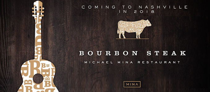 Michael Mina’s Bourbon Steak to Open in Nashville September 10th