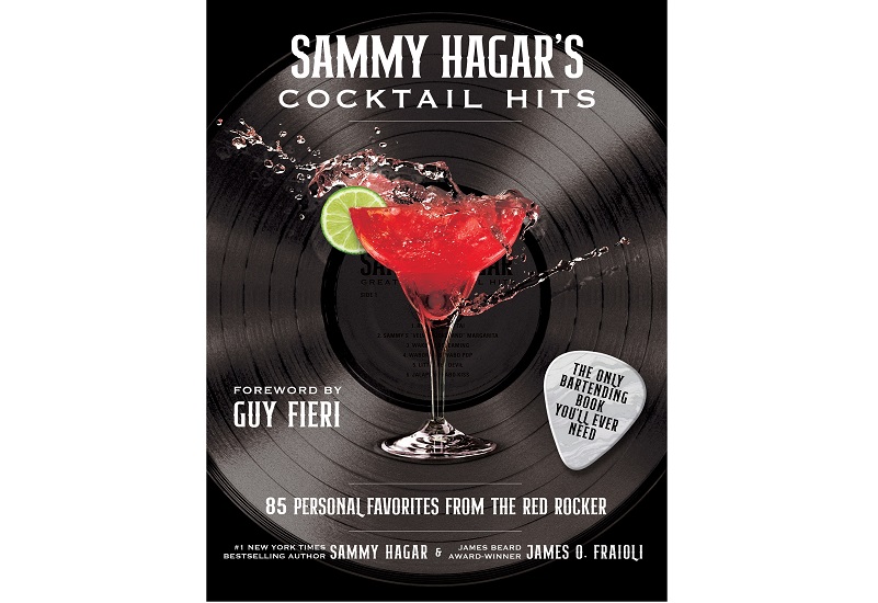 Spirits Trailblazer and New York Times Bestselling  Author Sammy Hagar Shares His Favorite Cocktail Recipes in  “Sammy Hagar’s Cocktail Hits: 85 Personal  Favorites from the Red Rocker,” Available March 29
