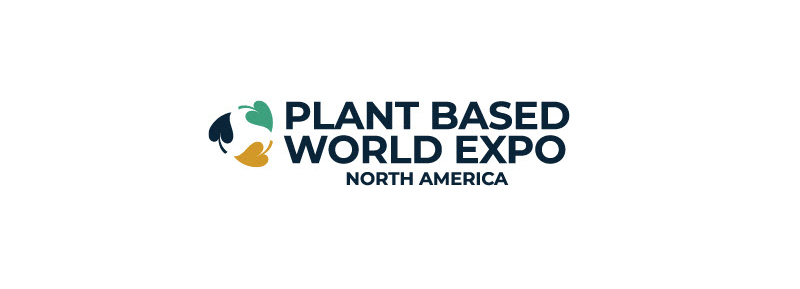 DISCOVER THE NEXT ERA OF PLANT BASED AT  PLANT BASED WORLD EXPO,  SEPTEMBER 7-8