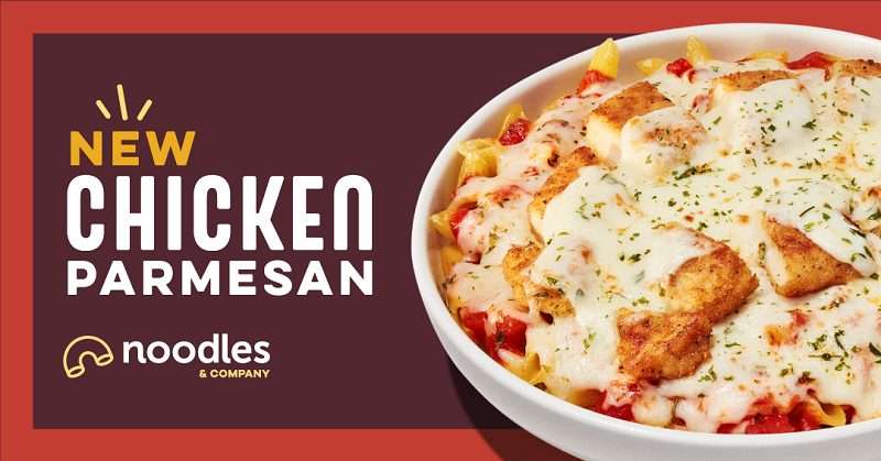 NOODLES & COMPANY UNVEILS IRRESISTIBLE NEW DISH: CHICKEN PARMESAN