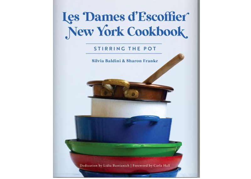 NEW COOKBOOK DEBUT! STIRRING THE POT FROM FROM LES DAMES d'ESCOFFIER NEW YORK 9/18/23