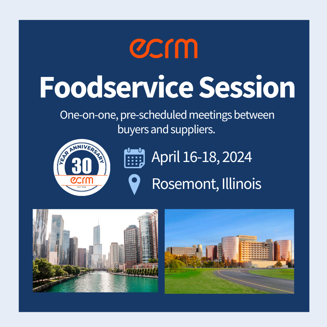ECRM Foodservice Session April 16-18, 2024