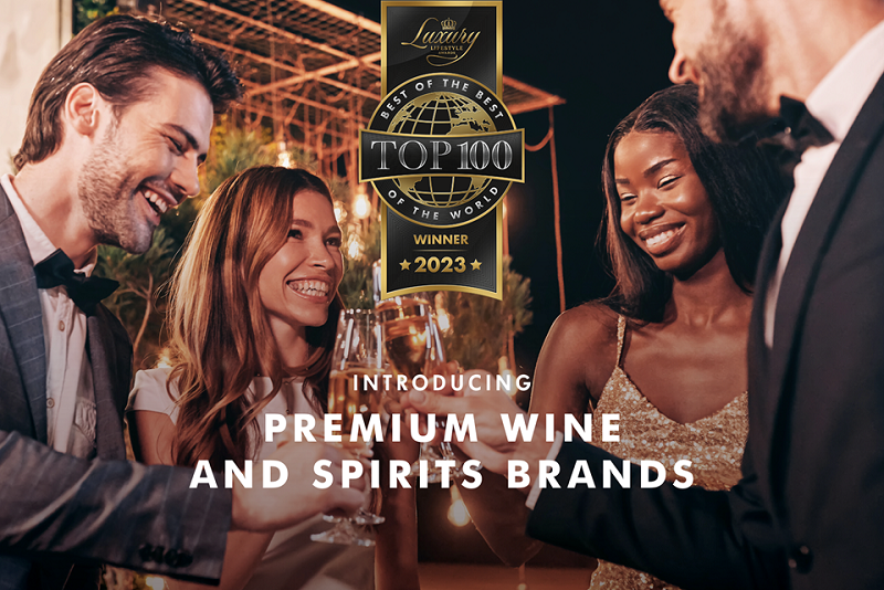 RAISE YOUR GLASS TO EXCELLENCE: LUXURY LIFESTYLE AWARDS REVEALS THE TOP 100 PREMIUM WINE AND SPIRITS BRANDS FOR 2023
