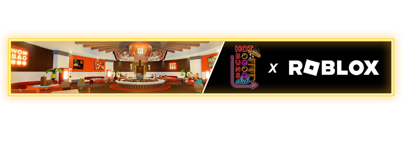 WOW BAO LAUNCHES ON ROBLOX, BECOMING FIRST FAST-CASUAL RESTAURANT TO INTEGRATE REWARDS PROGRAM AND IN-REAL-LIFE PERKS IN METAVERSE