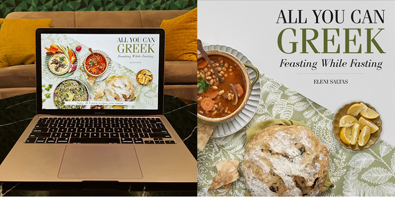 ELENI SALTAS LAUNCHES NEW COOKBOOK “ALL YOU CAN GREEK: FEASTING WHILE FASTING” WITH 50 LENTEN RECIPES