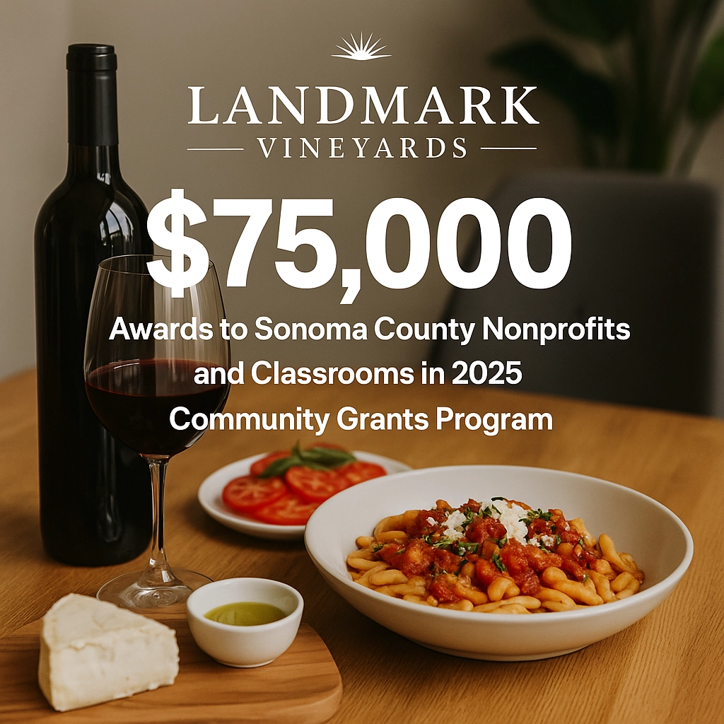 Landmark Vineyards Awards $75,000 to Sonoma County Nonprofits and Classrooms in 2025 Community Grants Program