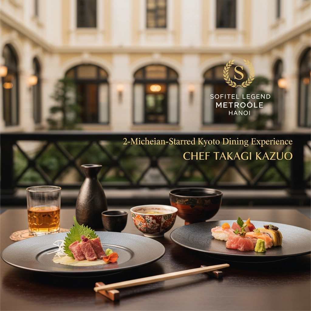 Sofitel Legend Metropole Hanoi Announces 2-Michelin-Starred Kyoto Dining Experience with Chef Takagi Kazuo